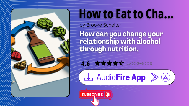 How to Eat to Change How You Drink by Brooke Scheller