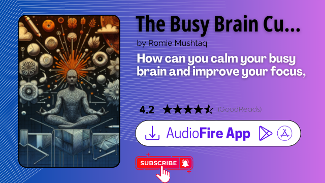 The Busy Brain Cure by Romie Mushtaq