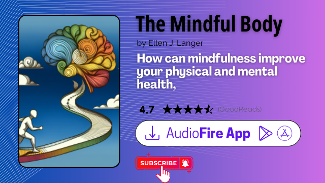 The Mindful Body by Ellen J. Langer