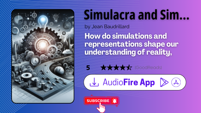 Simulacra and Simulation by Jean Baudrillard