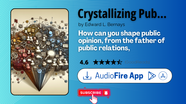 Crystallizing Public Opinion by Edward L. Bernays