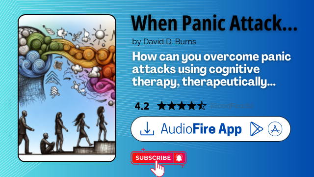 When Panic Attacks by David D. Burns