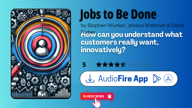 Jobs to Be Done by Stephen Wunker