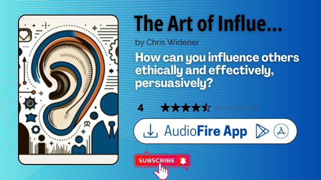 The Art of Influence by Chris Widener