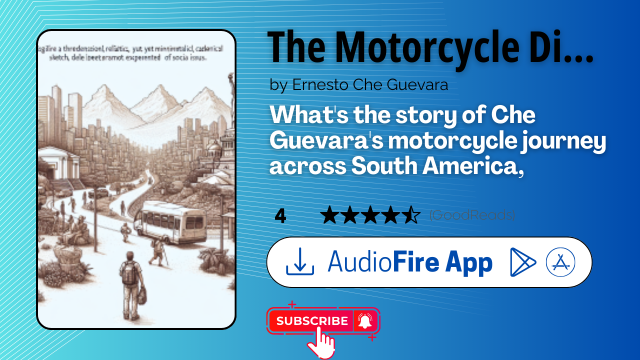 The Motorcycle Diaries by Ernesto Che Guevara