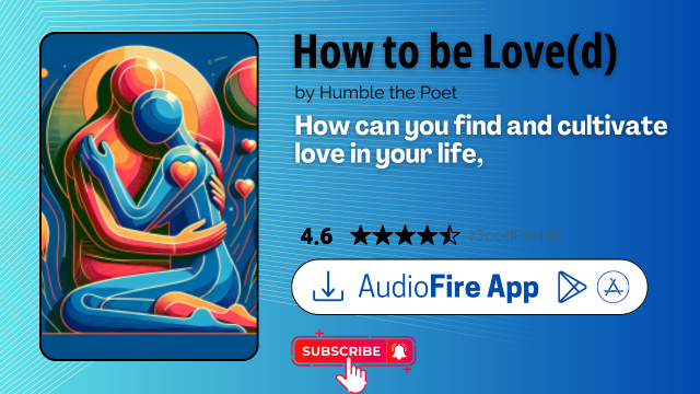 How to be Love(d) by Humble the Poet