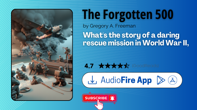 The Forgotten 500 by Gregory A. Freeman