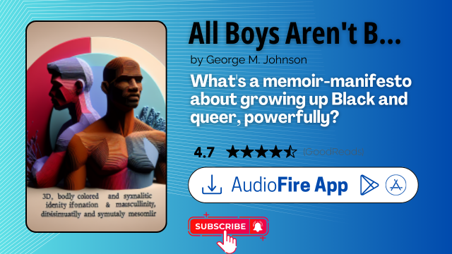 All Boys Aren't Blue by George M. Johnson