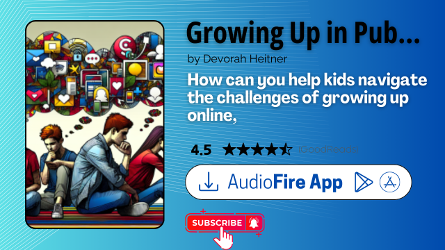 Growing Up in Public by Devorah Heitner