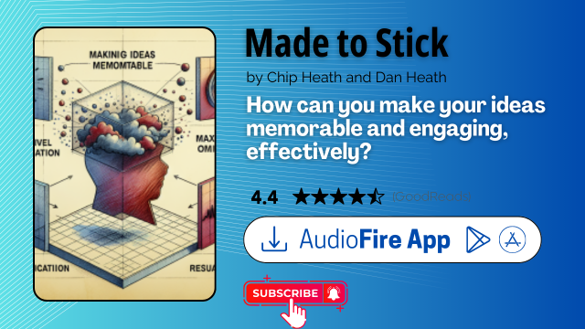 Made to Stick by Chip Heath and Dan Heath