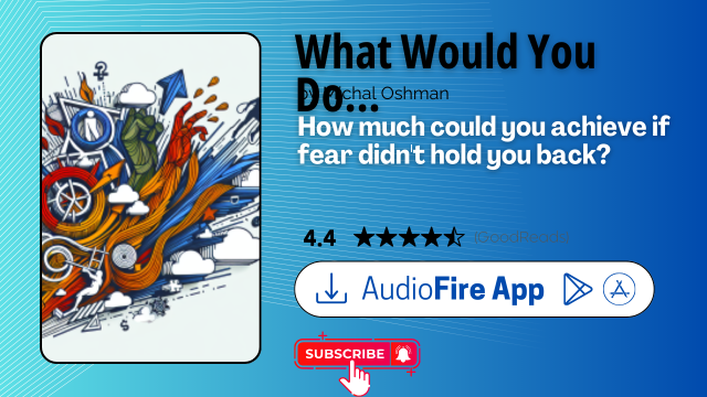 What Would You Do If You Weren't Afraid? by Michal Oshman