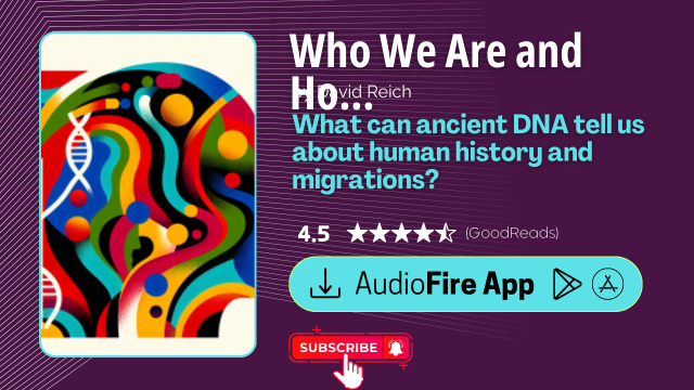 Who We Are and How We Got Here by David Reich
