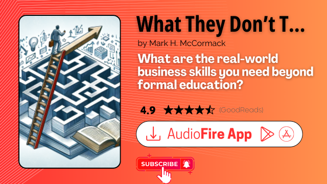 What They Don’t Teach You at Harvard Business School by Mark H. McCormack