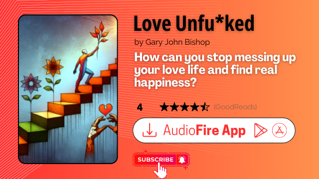 Love Unfu*ked by Gary John Bishop