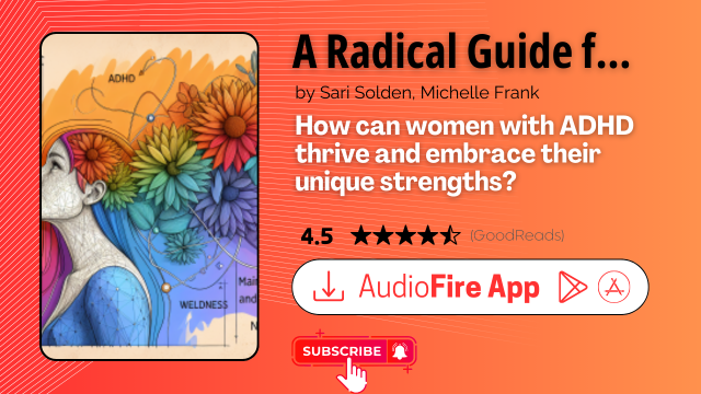 A Radical Guide for Women with ADHD by Sari Solden
