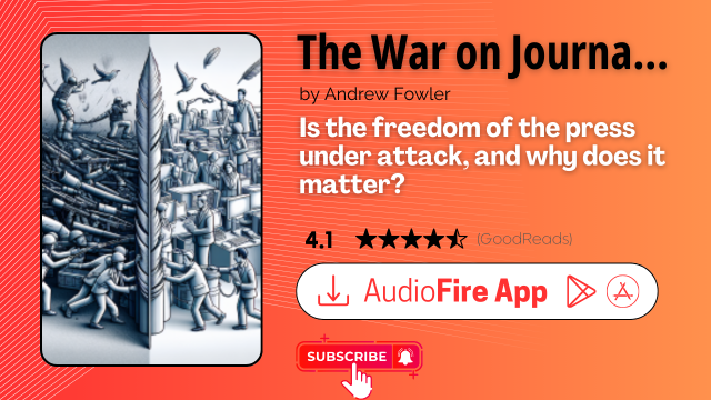 The War on Journalism by Andrew Fowler