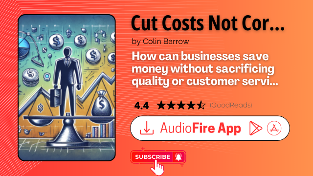 Cut Costs Not Corners by Colin Barrow
