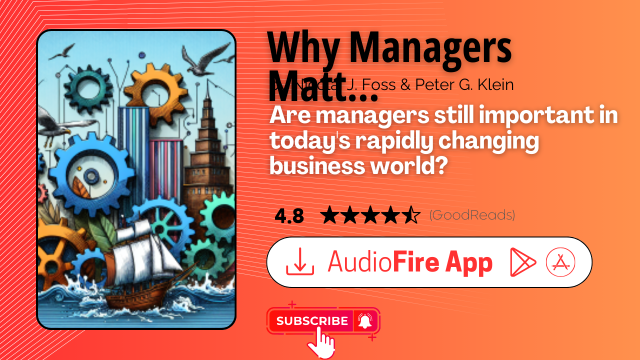 Why Managers Matter by Nicolai J. Foss & Peter G. Klein