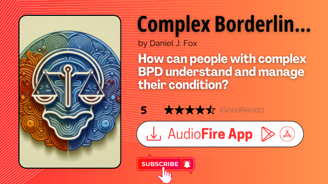 Complex Borderline Personality Disorder by Daniel J. Fox