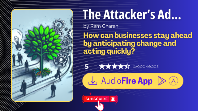 The Attacker’s Advantage by Ram Charan