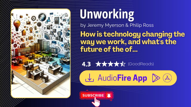 Unworking by Jeremy Myerson & Philip Ross