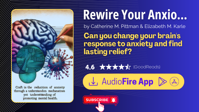 Rewire Your Anxious Brain by Catherine M. Pittman & Elizabeth M. Karle