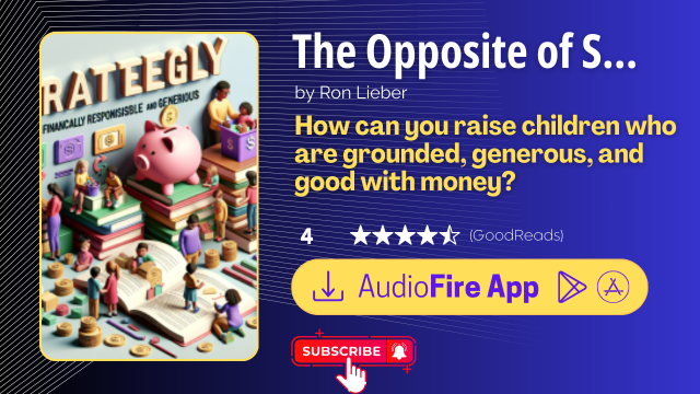 The Opposite of Spoiled by Ron Lieber