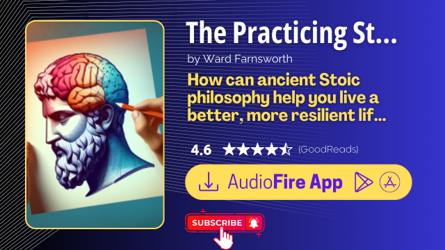The Practicing Stoic by Ward Farnsworth