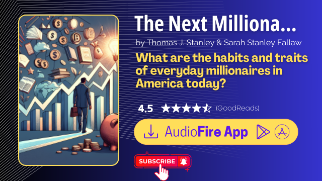 The Next Millionaire Next Door by Thomas J. Stanley & Sarah Stanley Fallaw