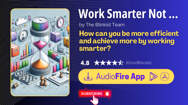 Work Smarter Not Harder by The Blinkist Team