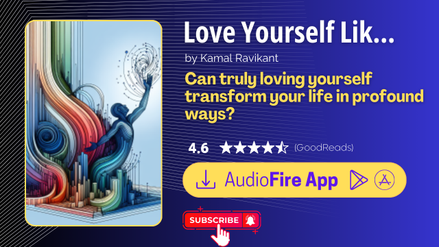 Love Yourself Like Your Life Depends on It by Kamal Ravikant
