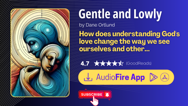 Gentle and Lowly by Dane Ortlund