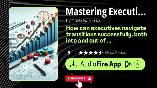 Mastering Executive Transitions by Navid Nazemian