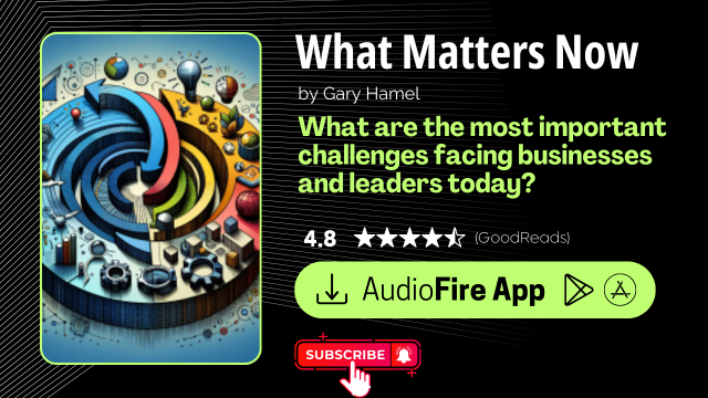 What Matters Now by Gary Hamel