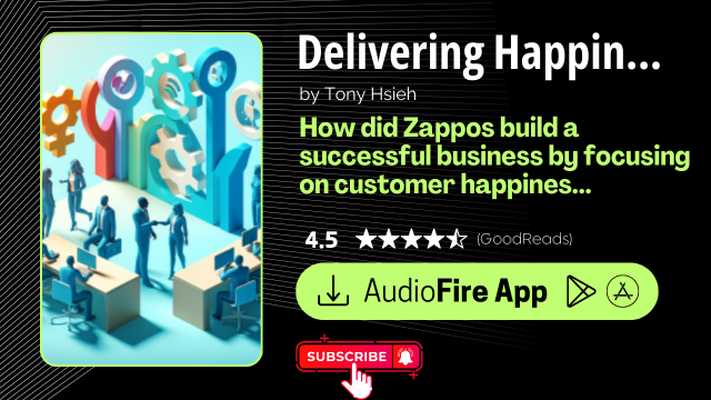 Delivering Happiness by Tony Hsieh