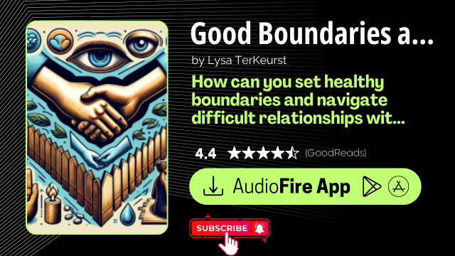 Good Boundaries and Goodbyes by Lysa TerKeurst