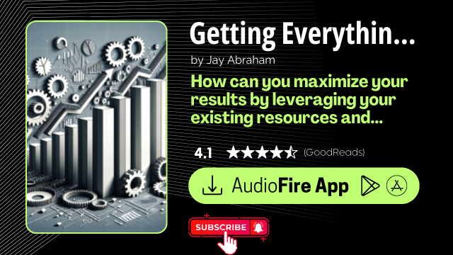 Getting Everything You Can Out of All You’ve Got by Jay Abraham