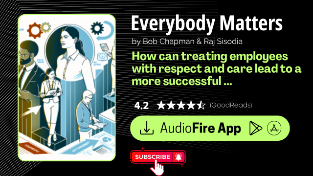 Everybody Matters by Bob Chapman & Raj Sisodia