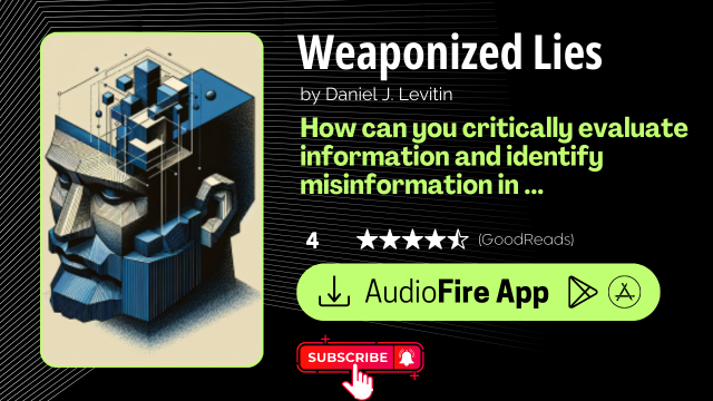 Weaponized Lies by Daniel J. Levitin