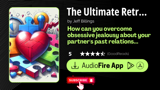 The Ultimate Retroactive Jealousy Cure by Jeff Billings