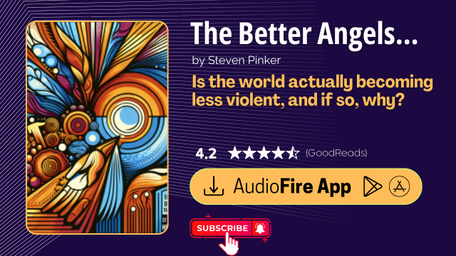 The Better Angels of Our Nature by Steven Pinker