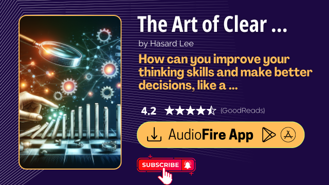 The Art of Clear Thinking by Hasard Lee
