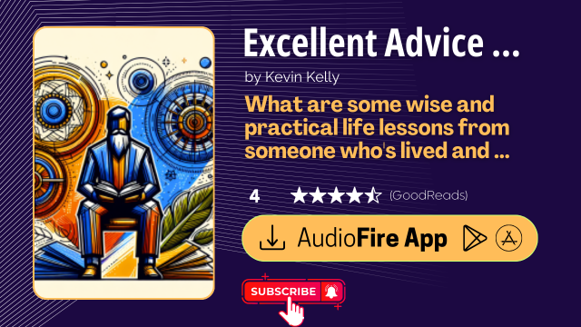 Excellent Advice for Living by Kevin Kelly