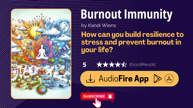 Burnout Immunity by Kandi Wiens