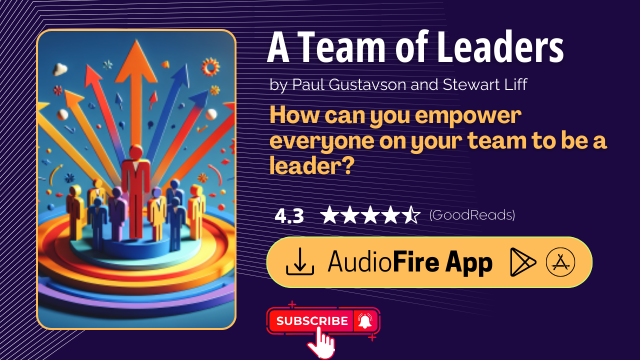 A Team of Leaders by Paul Gustavson and Stewart Liff