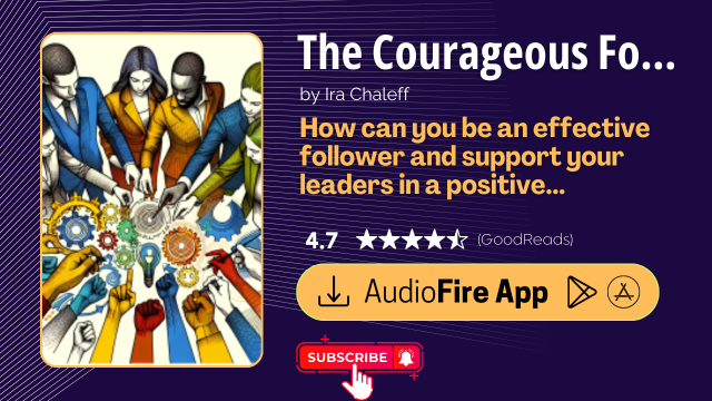 The Courageous Follower by Ira Chaleff