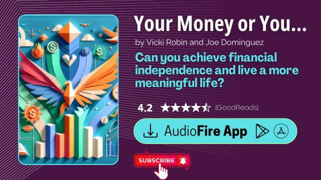 Your Money or Your Life by Vicki Robin and Joe Dominguez