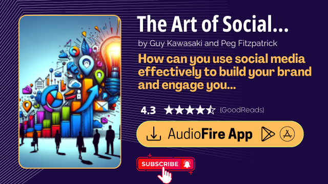 The Art of Social Media by Guy Kawasaki and Peg Fitzpatrick