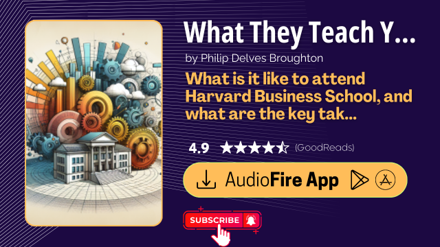 What They Teach You at Harvard Business School by Philip Delves Broughton