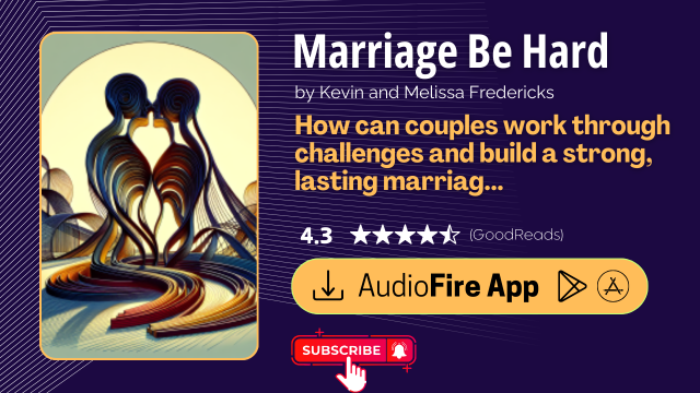 Marriage Be Hard by Kevin and Melissa Fredericks